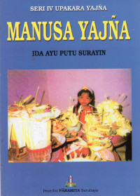 Image of Seri IV Upakara Yajna : Manusa Yajna