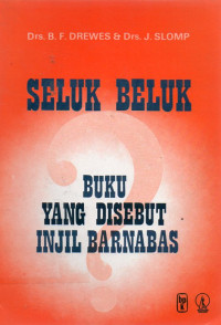 Image of Seluk Beluk : Buku Yang Disebut Injil Barnabas