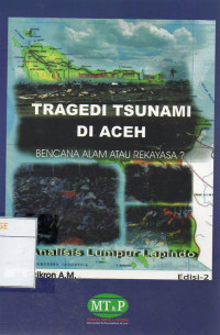 Image of Tragedi Tsunami di Aceh : Bencana Alam atau Rekayasa?  Analisis Lumpur Lapindo (Edisi 2)