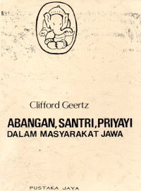 Image of Abangan, Santri, Priyayi Dalam Masyarakat Jawa
