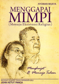 Image of Menggapai Mimpi (Menuju Eksistensi Religius) : Menghujat & Memuja Tuhan