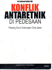 Image of Konflik Antaretnik di Pedesaan : Pasang Surut Hubungan Cina-Jawa