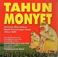 Image of Tahun Monyet : Ramalan Blak-blakan Nasib Peruntungan  Anda (Tahun 2004)