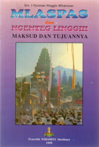 Image of Mlaspas dan Ngenteg Linggih (Maksud dan Tujuannya)