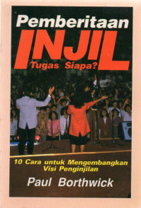 Image of Pemberitaan Injil : Tugas Siapa ?