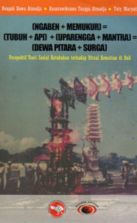 Image of (Ngaben  Memungkur) = (Tubuh  Api)  (Uparengga  Mantra) = (Dewa Pitara  Surga)