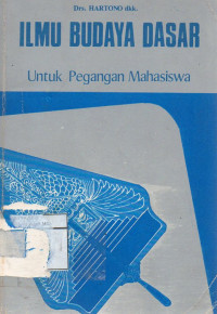 Image of Ilmu Budaya Dasar Untuk Pegangan Mahasiswa
