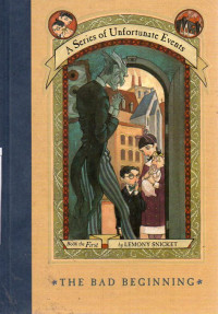 Image of A Series of Unfortunate Events : The Bad Beginning