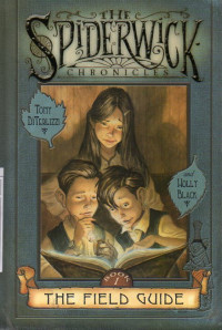 Image of The Spiderwick Chronicles : The Field Guide