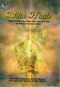 Image of Istilah Hindu : Perbendaharaan Kata dalam Kitab-kitab Smrti Veda dan Nama-Nama Dewata Hindu