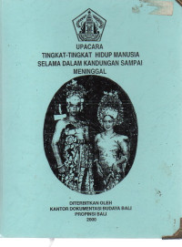 Image of Upacara Tingkat-Tingkat Hidup Manusia Selama dalam Kandungan Sampai Meninggal