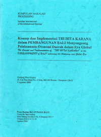 Image of Proceeding : Konsep dan Implementasi Tri Hita Karana dalam Pembangunan Bali Menyongsong Pelaksanaan Otonomi Daerah dalam Era Global