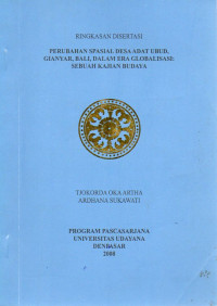 Image of Ringkasan Disertasi: Perubahan Spasial Desa Adat Ubud, Gianyar, Bali, dalam Era Globalisasi: Sebuah Kajian Budaya