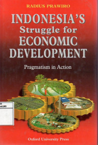 Image of Indonesia`s Struggle for Economic Development: Pragmatism in Action
