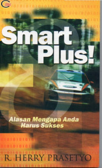 Image of Smart Plus! : Alasan Mengapa Anda Harus Sukses