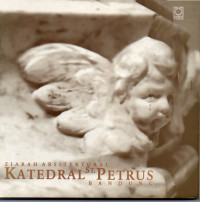 Image of Ziarah Arsitektural : Katedral St. Petrus  Bandung