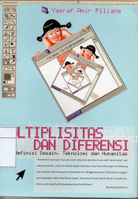 Image of Multiplisitas dan Diferensi : Redefinisi Desain, Teknologi, dan Humanitas