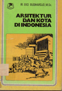 Image of Arsitektur dan Kota di Indonesia