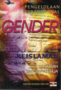 Image of Pengelolaan Tradisional Gender : Telaah Keislaman Atas Naskah Simboer Tjahaja