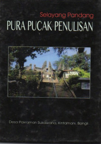 Image of Selayang Pandang : Pura Pucak Penulisan