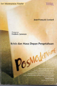 Image of Posmodernisme : Krisis dan Masa Depan Pengetahuan (Seri Masterpiece Filsafat)
