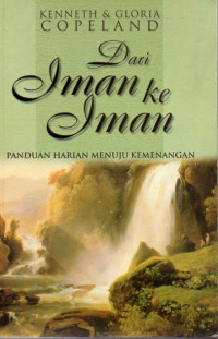 Image of Dari Iman ke Iman : Panduan Harian Menuju Kemenangan