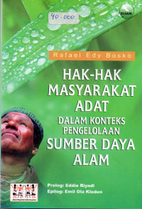 Image of Hak-Hak Masyarakat Adat Dalam Konteks Pengelolaan Sumber Daya Alam