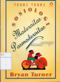 Image of Teori-Teori Sosiologi Modernitas Posmodernitas