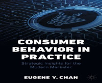 Image of Consumer Behavior in Practice : Strategic Insights for the Modern Marketer
