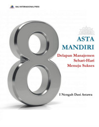 Image of Asta Mandiri Delapan Manajemen Sehari-hari Menuju Sukses
