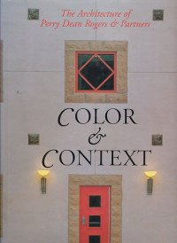 Image of Color & context: the architecture of Perry Dean Rogers & Partners