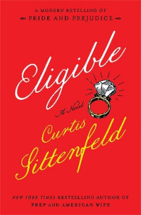 Image of Eligible: a novel