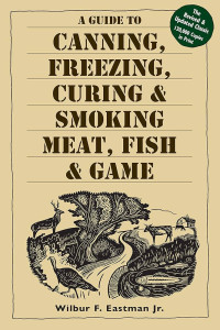 Image of The canning, freezing, curing, & smoking meat, fish, & game