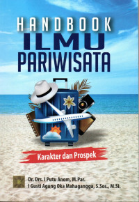 Image of Handbook Ilmu Pariwisata: Karakter dan Prospek