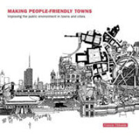 Image of Making people-friendly towns: improving the public environment in towns and cities