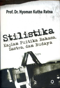Image of Stilistika: kajian puitika bahasa, sastra, dan budaya
