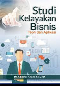 Image of Study Kelayakan  Bisnis : Teori dan Aplikasi
