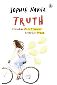Image of Truth : Temukan Rasa Utuhmu Temukan Hidup