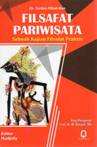 Image of Filsafat Pariwisata: Sebuah Kajian Filsafat Praktis