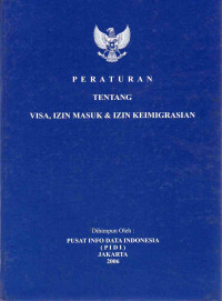Image of Peraturan Tentang Visa, Izin Masuk dan Izin Keimigrasian