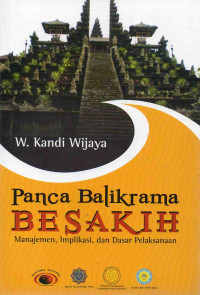Image of Panca Balikrama Besakih : Manajemen, Implikasi, dan Dasar Pelaksanaan