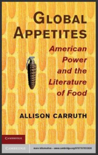 Image of Global Appetites : American Power and the Literature of Food (E-Book)