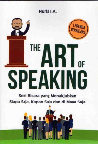 Image of The Art of Speaking  : Seni Bicara yang Menakjubkan.........