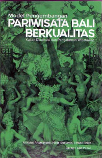 Image of Model Pengembangan Pariwisata Bali Berkualitas : Kajian Destinasi...