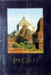 Image of Pagan : Art and Architecture of Old Burma